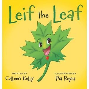 Leif the Leaf -- Colleen Kelly